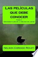 Las Películas Que Debe Conocer Tomo 3