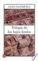 Trilogía De Los Bajos Fondos