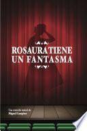 Rosaura Tiene Un Fantasma