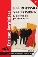 El Erotismo Y Su Sombra