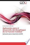 Aplicación Para El Desarrollo Del Despliegue De La Función Calidad