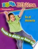 Zona Biblica En El Desierto Preschool Leader S Guide: Bible Zone In The Wilderness Spanish Preschool Leader S Guide