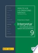 Interpretar. De La Comprensión Previa A La Explicación De Los Acontecimientos