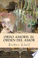 Ordo Amoris. El Orden Del Amor