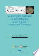 La Necrópolis Occidental De Caesaraugusta En El Siglo Iii