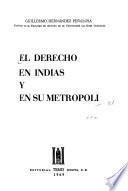 El Derecho En Indias Y En Su Metrópoli