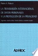 La Transmisión Internacional De Datos Personales Y La Protección De La Privacidad