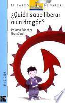 ¿quién Sabe Liberar A Un Dragón?