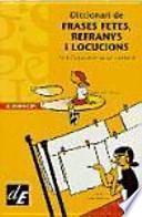 Diccionari De Frases Fetes, Refranys I Locucions