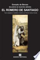 Milagros De Nuestra Señora: El Romero De Santiago (texto Adaptado Al Castellano Moderno Por Antonio Gálvez Alcaide)