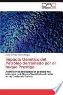 Impacto Genético Del Petróleo Derramado Por El Buque Prestige