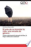 El Arte De Re Inventar La Vid