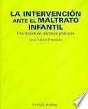 La Intervención Ante El Maltrato Infantil