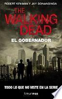 The Walking Dead: El Gobernador