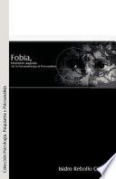 Fobia, Histeria De Angustia