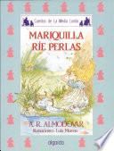 Mariquilla Ríe Perlas