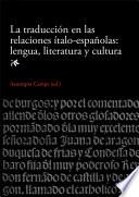 Traducción En Las Relaciones ítalo Españolas: Lengua, Literatura Y Cultura, La (ebook)