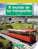 El Mundo De Los Transportes = The World Of Transportation