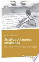 Sueños Y Amores Enlazados