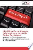 Identificación De Ataques Informáticos A Través De Redes Bayesianas