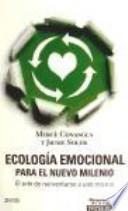 Ecología Emocional Para El Nuevo Milenio