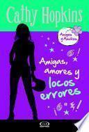Amigas, Amores Y Locos Errores