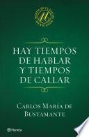 Hay Tiempos De Hablar Y Tiempos De Callar