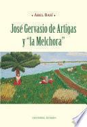 José Gervasio De Artigas Y La Melchora