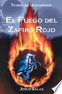 El Fuego Del Zafiro Rojo (rustica)