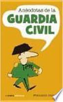 Anécdotas De La Guardia Civil