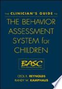 The Clinician S Guide To The Behavior Assessment System For Children