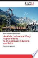 Análisis De Innovación Y Capacidades Tecnológicas: Industria Eléctrica