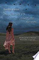 Si Las Aves Cantan