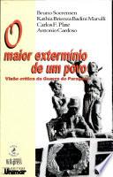 O Maior Extermínio De Um Povo