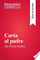 Carta Al Padre De Franz Kafka (guía De Lectura)