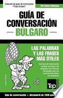 Guia De Conversacion Espanol Bulgaro Y Diccionario Conciso De 1500 Palabras