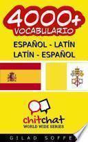 4000+ Espanol   Latin, Latin   Espanol Vocabulario