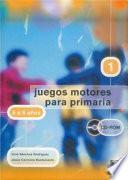 Juegos Motores Para Primaria  6 A 8 Años  (libro+cd)