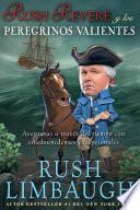 Rush Revere Y Los Peregrinos Valientes