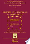 El Procedimiento Expropiatorio: Doscientos Años De Garantía De La Propiedad