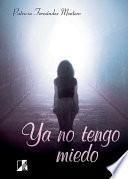 Ya No Tengo Miedo