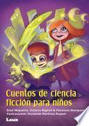 Cuentos De Ciencia Ficcion Para Ninos