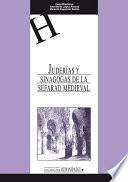 Juderías Y Sinagogas De La Sefarad Medieval