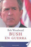 Bush En Guerra