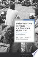 De La Democracia De Masas A La Democracia Deliberativa