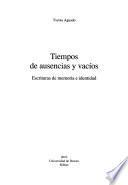 Tiempos De Ausencias Y Vacíos