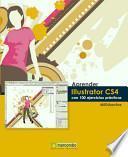 Aprender Illustrator Cs4 Con 100 Ejercicios Prácticos