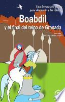 Boabdil Y El Final Del Reino De Granada