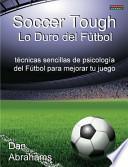 Soccer Tough   Lo Duro Del Fútbol