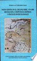 Nueva España En El Circuncaribe, 1779 1808